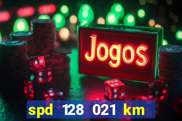 spd 128 021 km 000 metros 200 onde fica